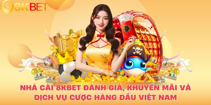 #1 8kbet - Nhà cái 8kbetvn.now chính thức số 1 2024